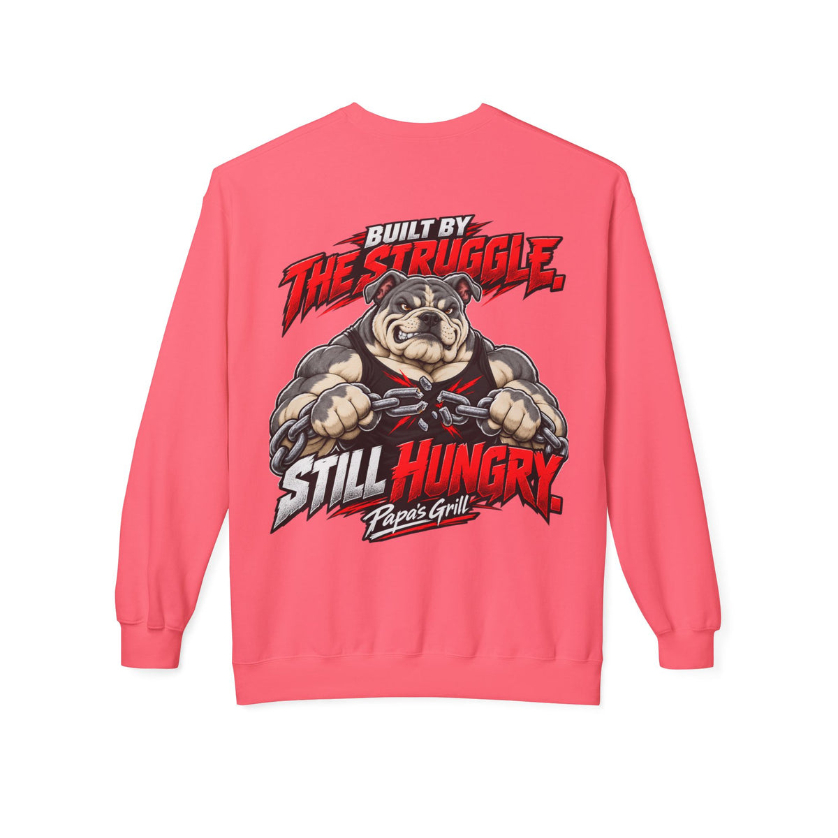 Papa's Grill — Can't Break Me Sweatshirt