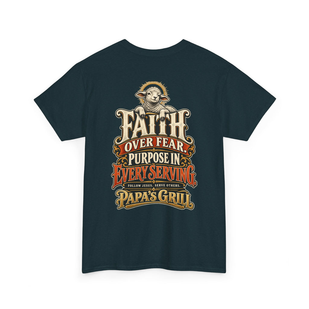 Papa's Grill — Faith Over Fear Tee