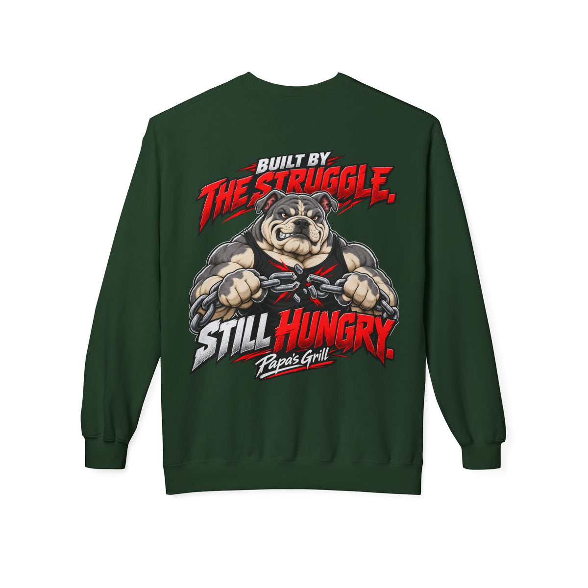 Papa's Grill — Can't Break Me Sweatshirt