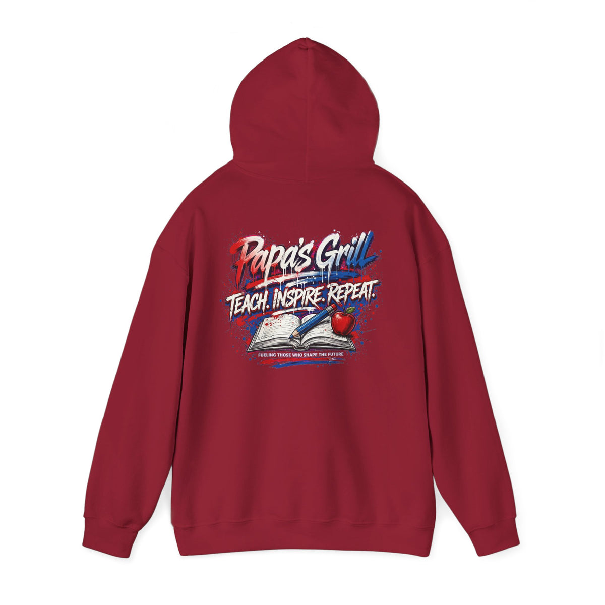 Papa's Grill — Teach Inspire Repeat Hoodie