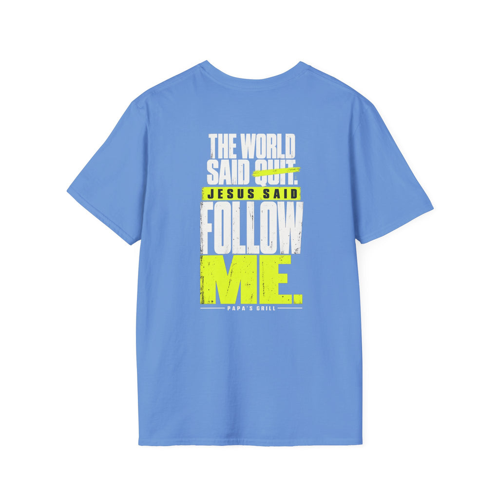 Papa's Grill — Follow Jesus Tee