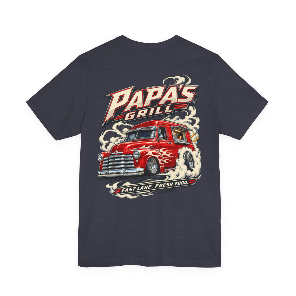Papa's Grill — Fast Lane Fresh Food Tee