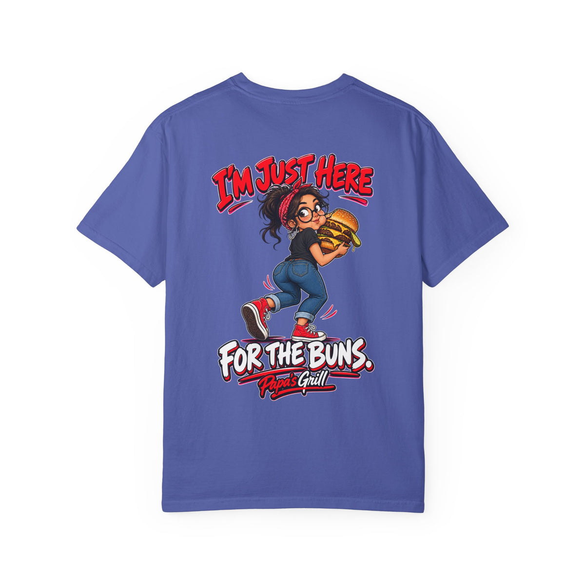 Papa's Grill — I'm Just Here For The Buns Tee