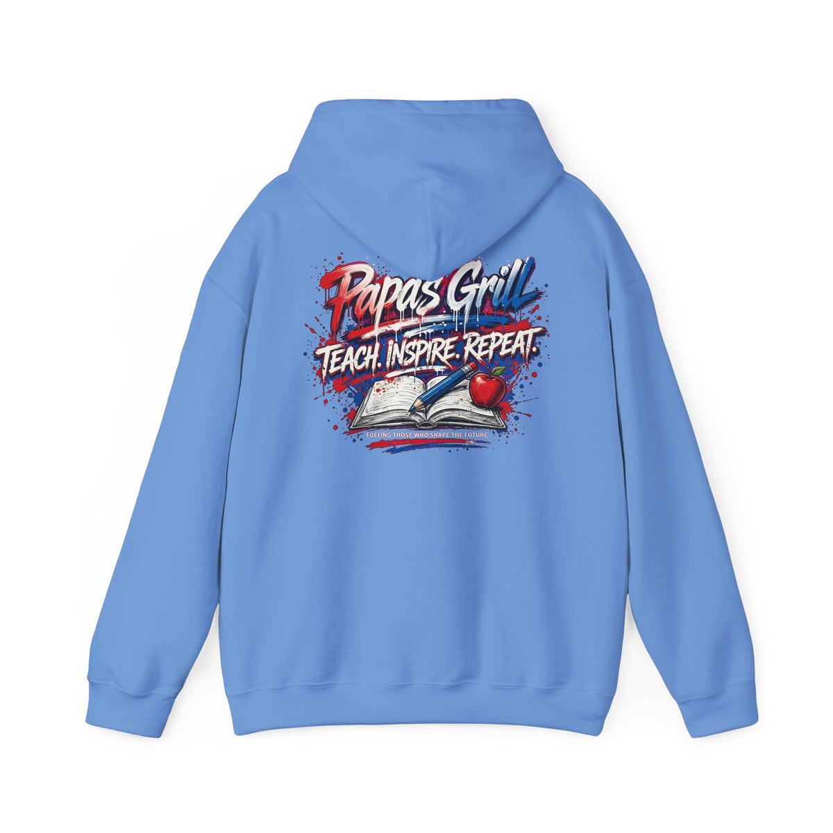 Papa's Grill — Teach Inspire Repeat Hoodie