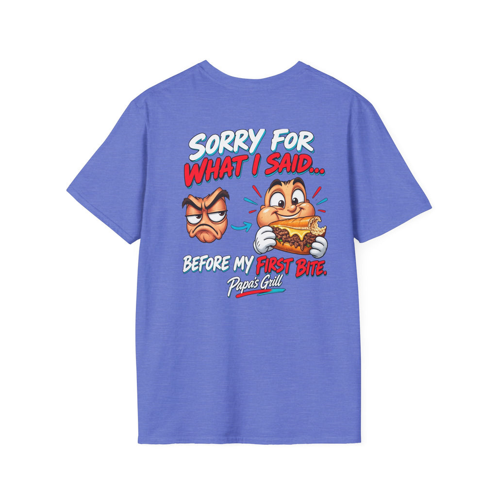 Papa's Grill — Sorry Before First Bite Tee