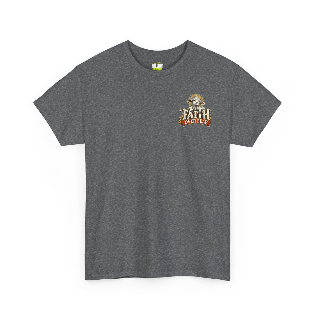 Papa's Grill — Faith Over Fear Tee