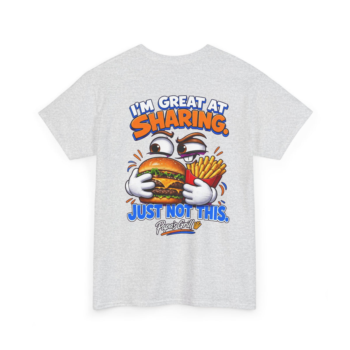 Papa's Grill — Great At Sharing Tee