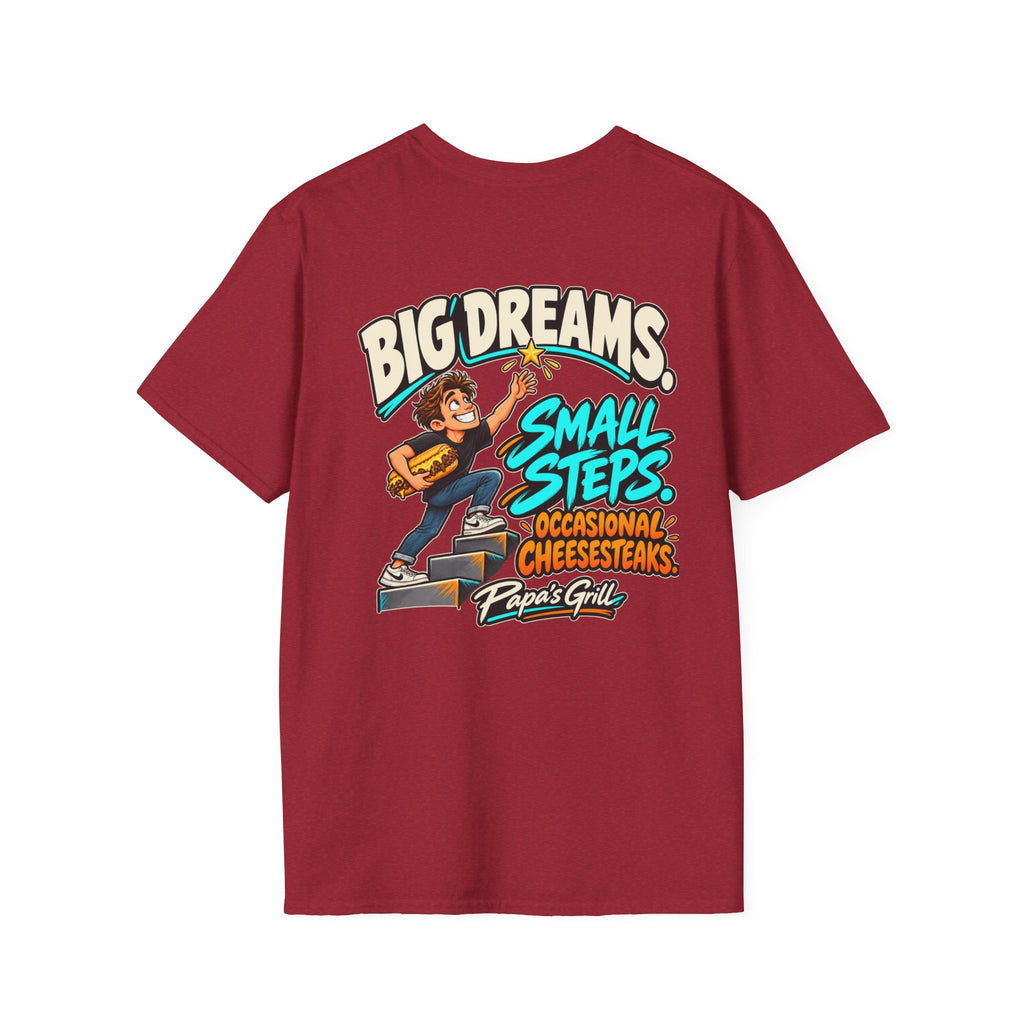 Papa's Grill — Big Dreams Small Steps Tee