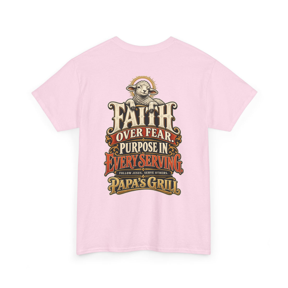 Papa's Grill — Faith Over Fear Tee