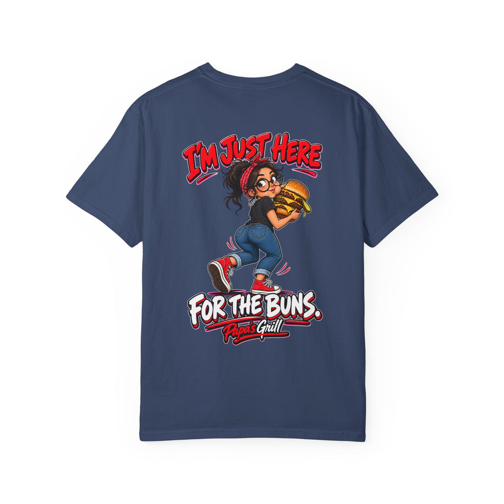 Papa's Grill — I'm Just Here For The Buns Tee