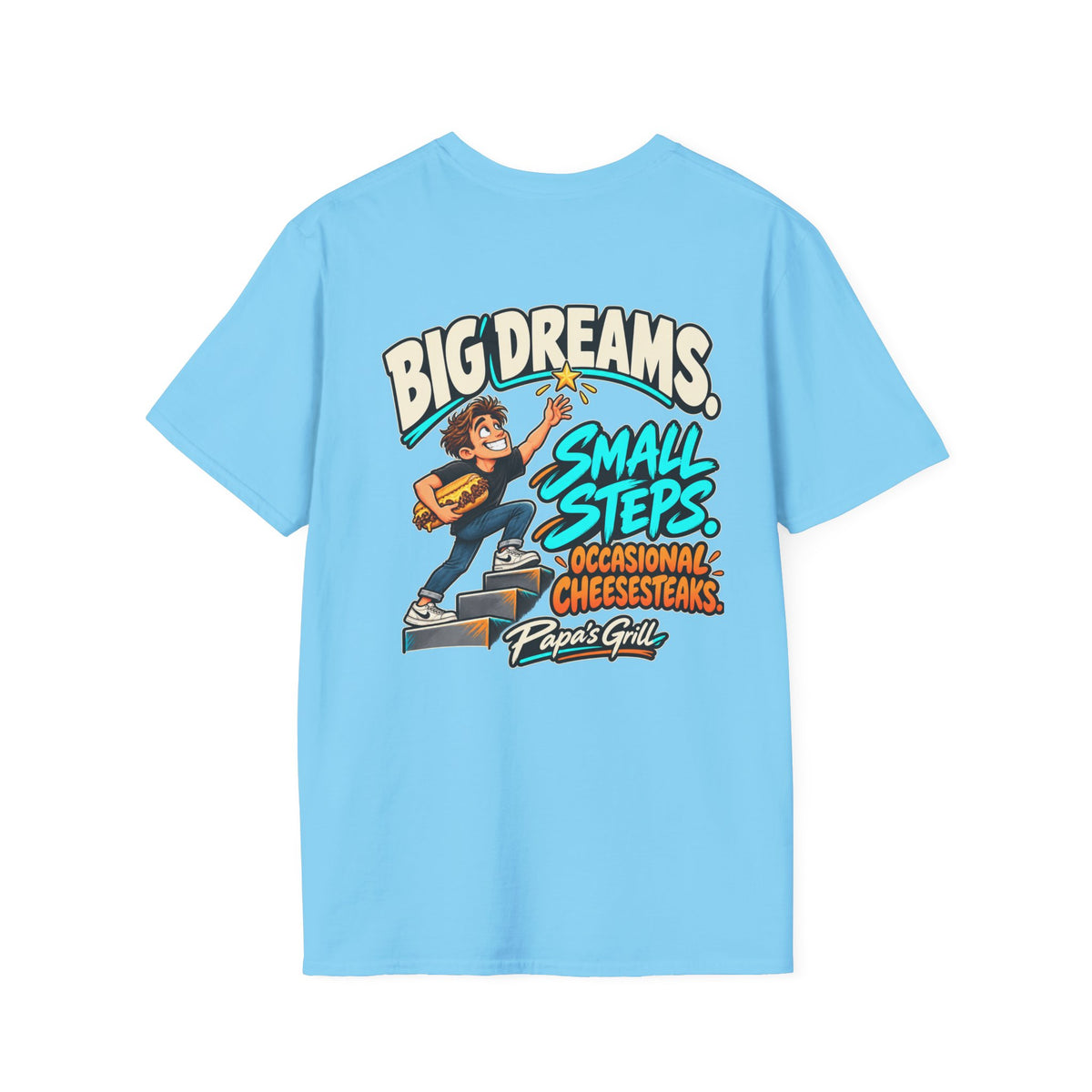 Papa's Grill — Big Dreams Small Steps Tee