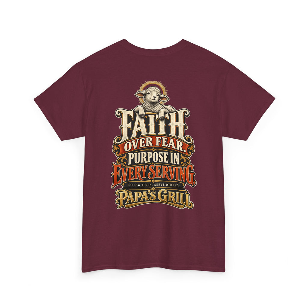 Papa's Grill — Faith Over Fear Tee
