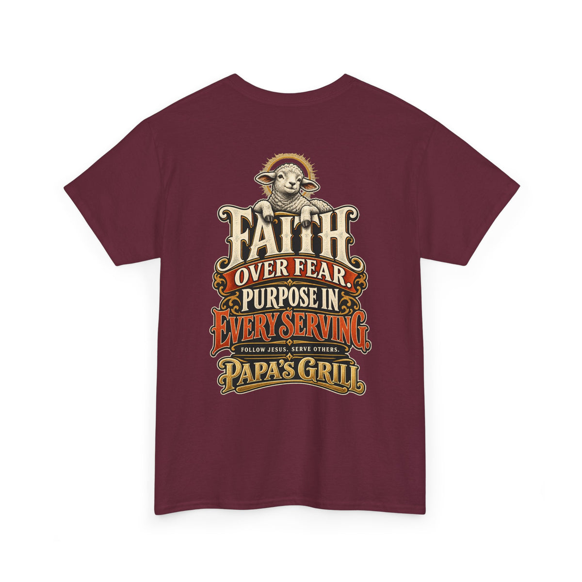 Papa's Grill — Faith Over Fear Tee
