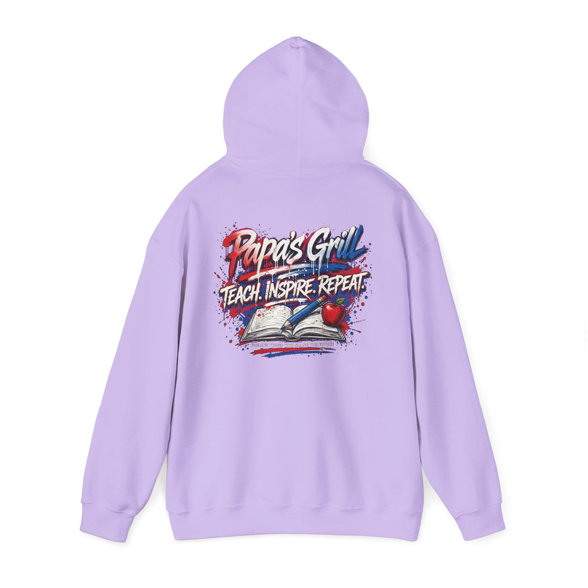 Papa's Grill — Teach Inspire Repeat Hoodie