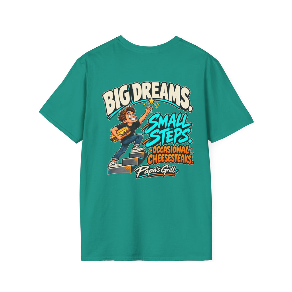 Papa's Grill — Big Dreams Small Steps Tee