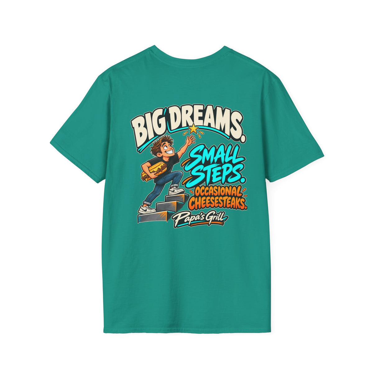 Papa's Grill — Big Dreams Small Steps Tee