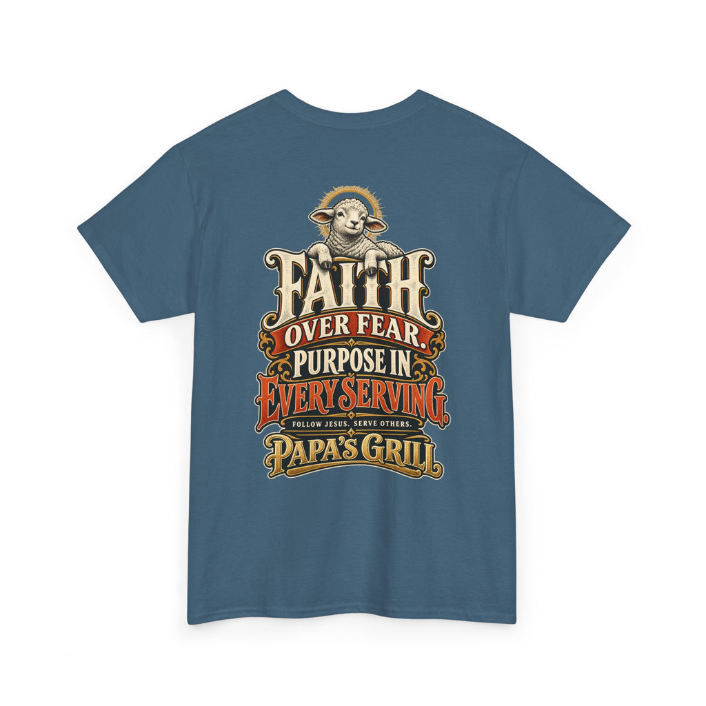 Papa's Grill — Faith Over Fear Tee
